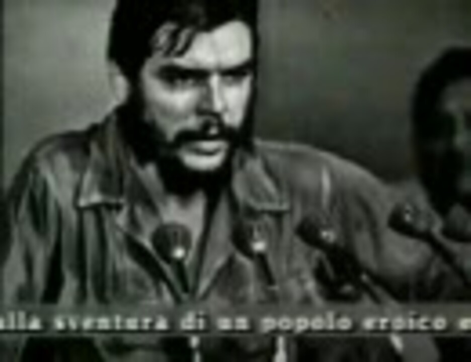 Che チェ ゲバラ 労働者表彰式での演説 Guevara ニコニコ動画