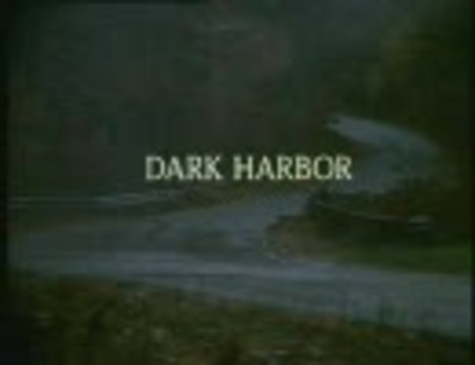 Dark Harbor　　#1