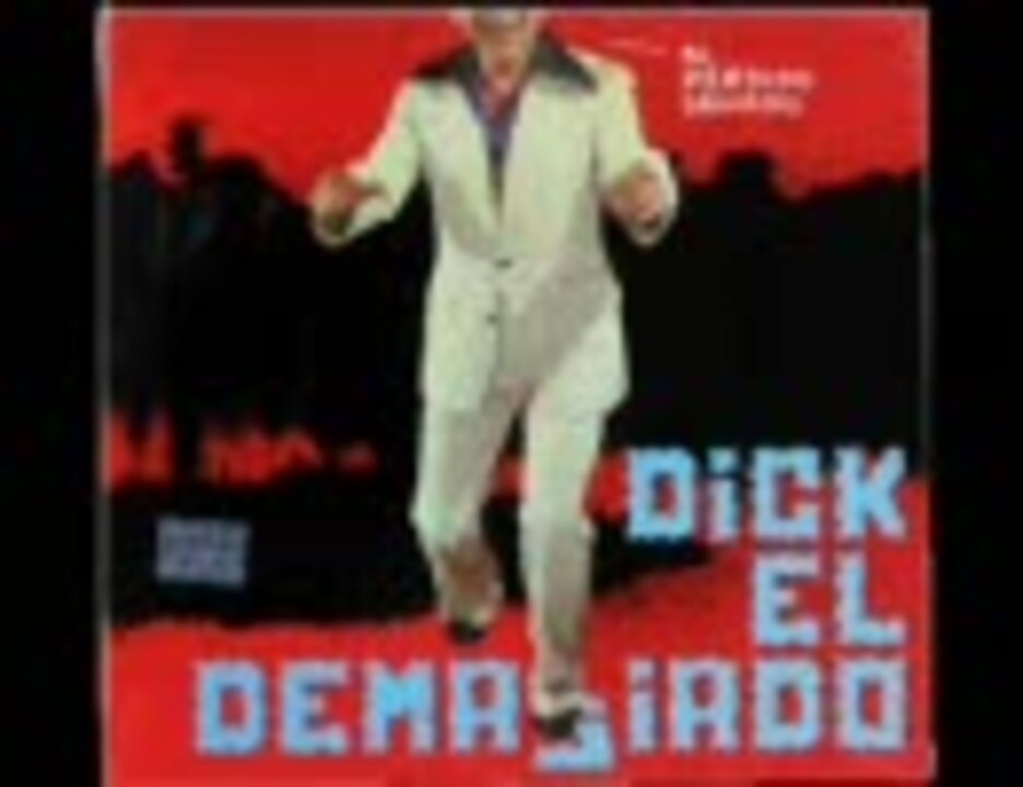 Dick El Demasiado Buho Sin Raton ニコニコ動画 
