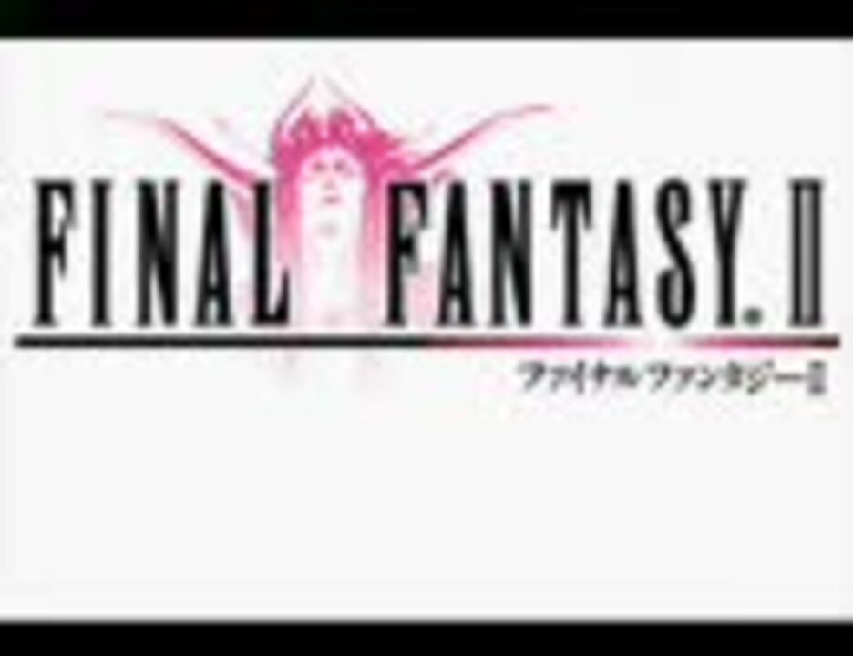 Ff Ffシリーズ 勝利のファンファーレ I Vii ニコニコ動画