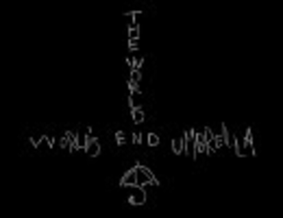 【歌ってみた】THE WORLD/WORLD'S END UMBRELLA ニコニコ動画