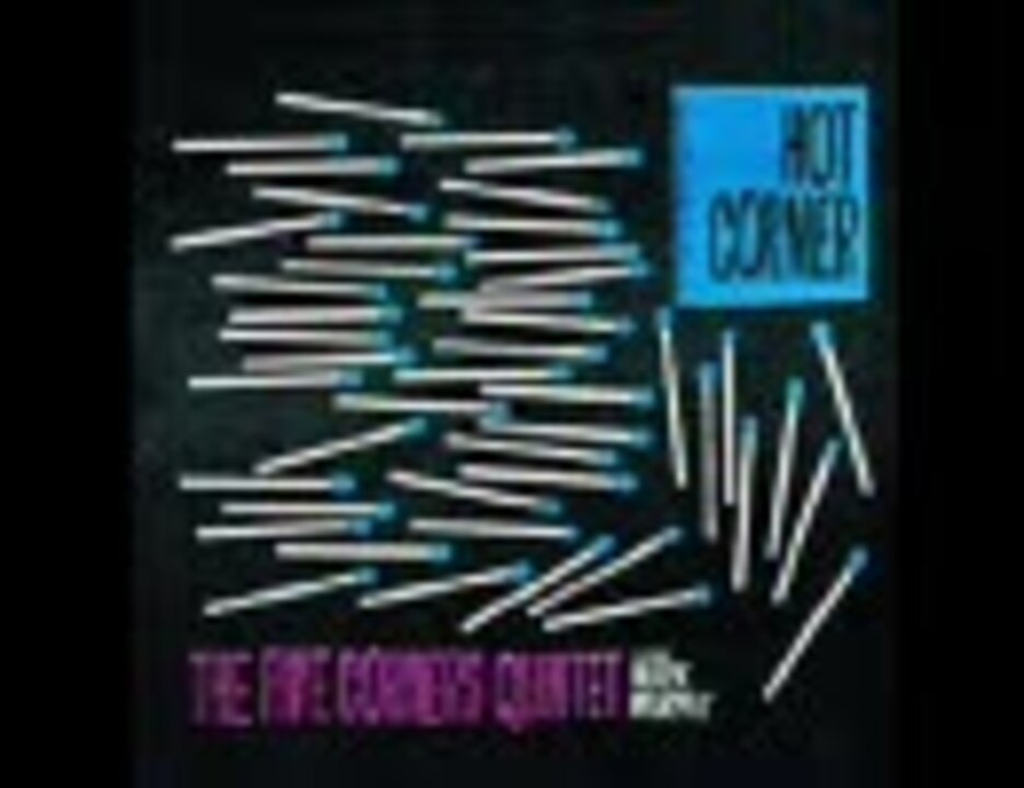 The Five Corners Quintet / Hot Rod - ニコニコ