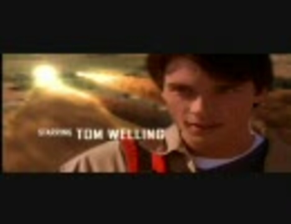 海外ドラマ Smallville ヤング スーパーマン 第1シーズン Op ニコニコ動画