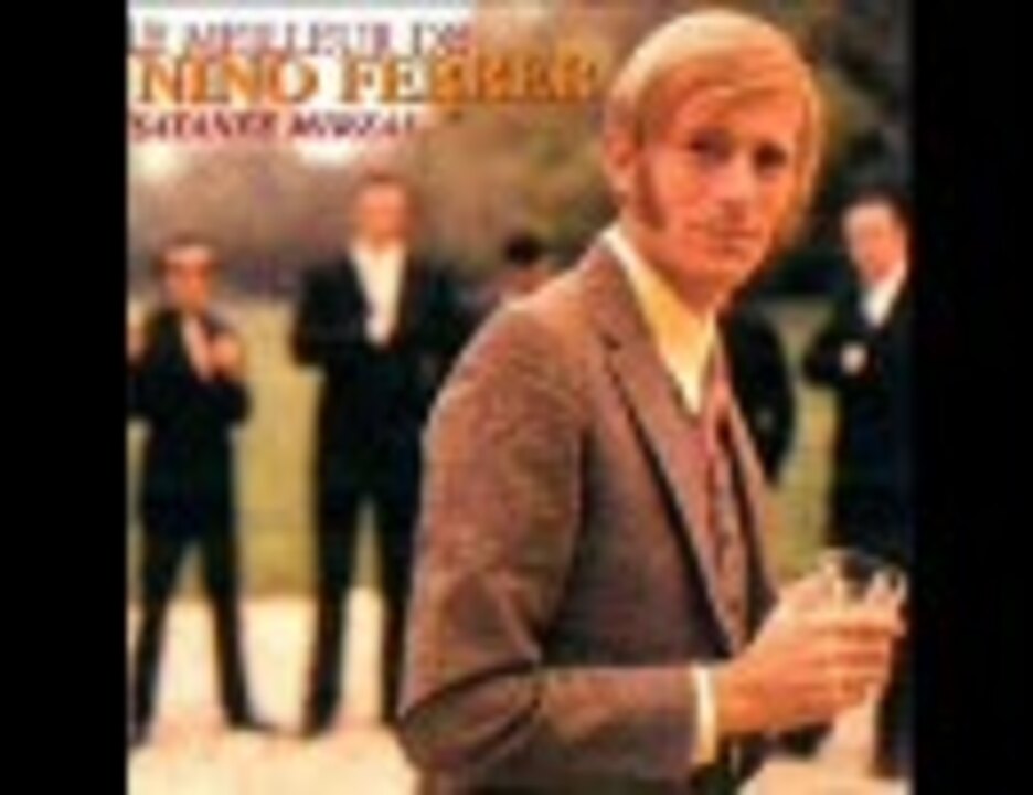 Nino Ferrer / Les Cornichons ニコニコ動画