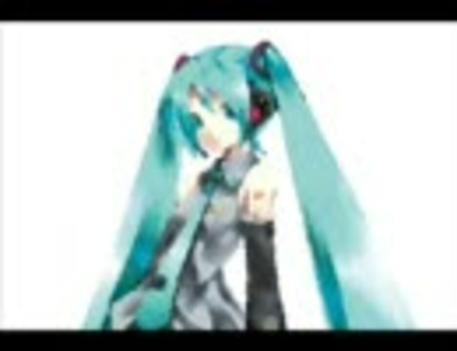 初音ミク もっと愛しあいましょ ニコニコ動画