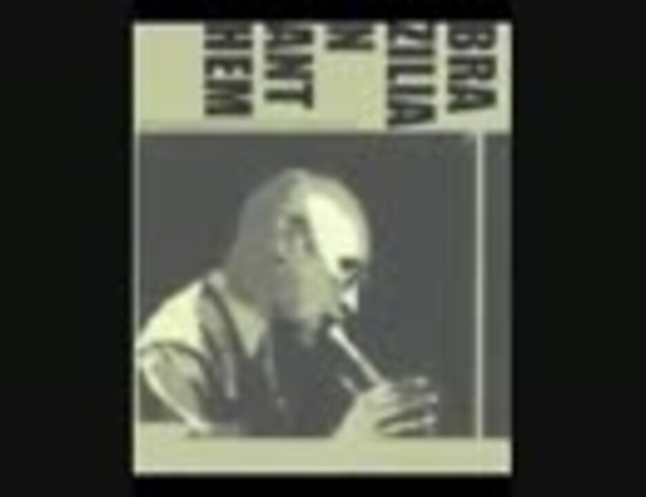 Brazilian Anthem - ニコニコ動画