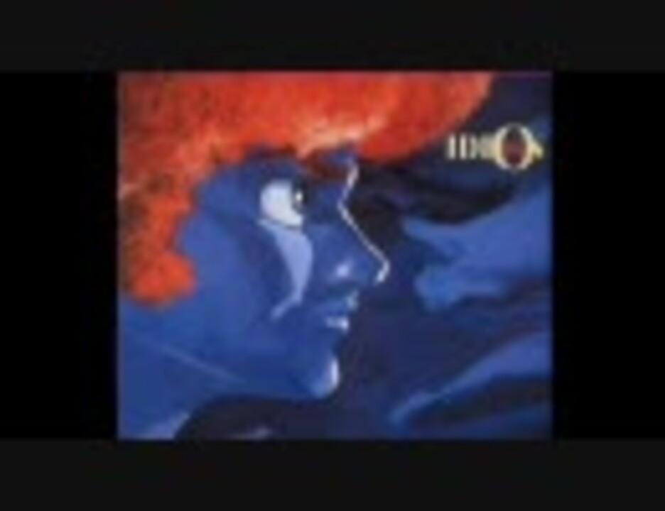 伝説巨神イデオンbgm集 ニコニコ動画