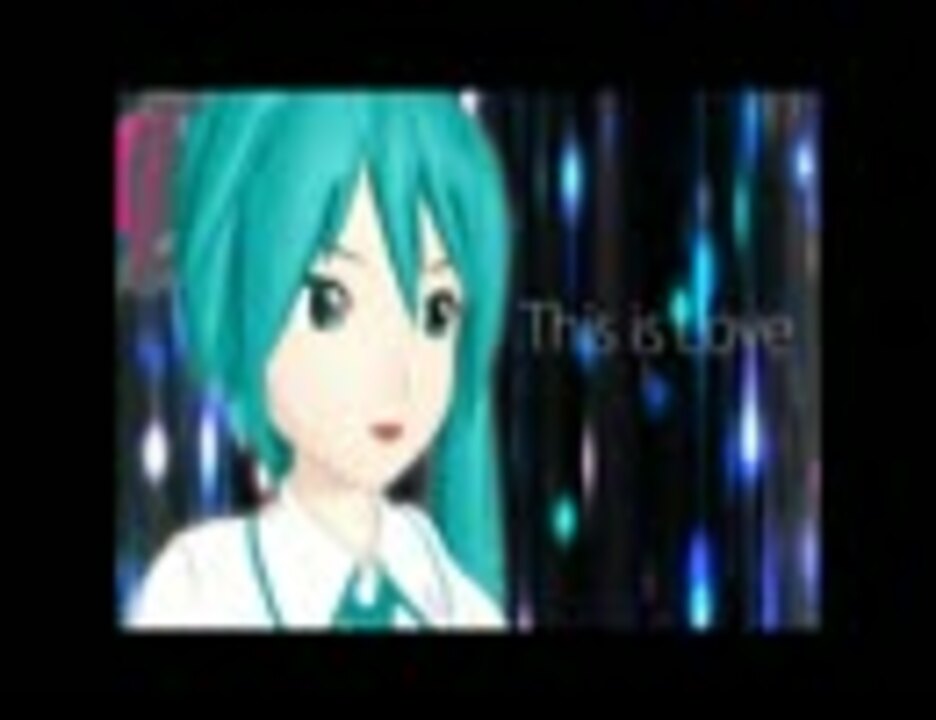 初音ミク ｔhis Is Love 宇多田ヒカル ニコニコ動画