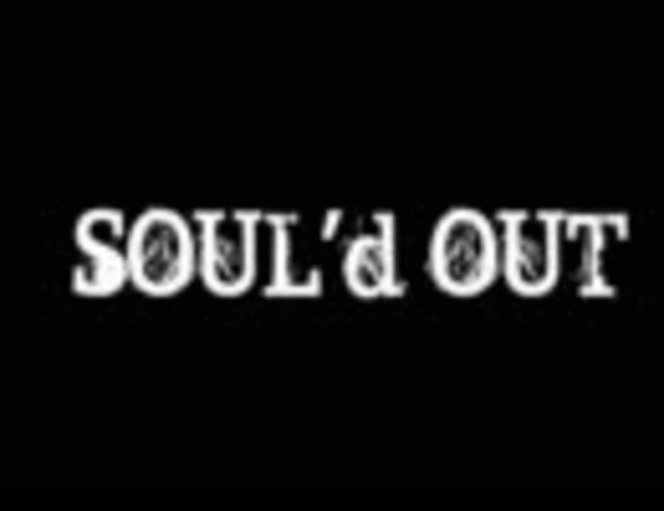 Tha BGM SOUL'd OUT - ニコニコ動画