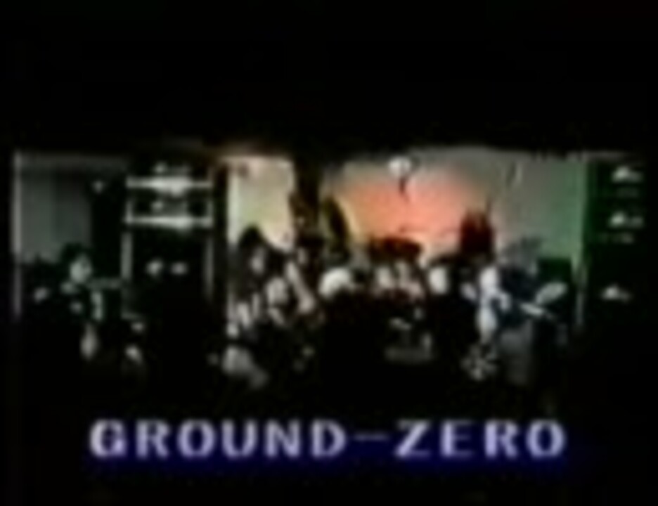 Ground Zero Gate Of Death ニコニコ動画