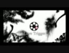 【ニコカラ】 Love Trigger （off vocal）