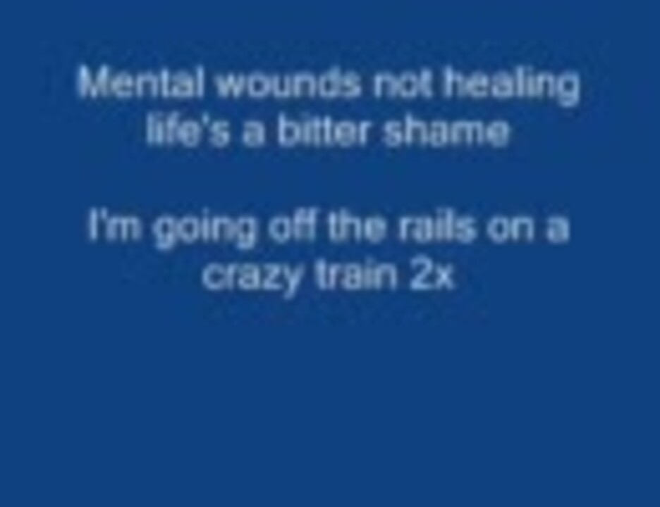 Ozzy Osbourne crazy train lyrics ニコニコ動画