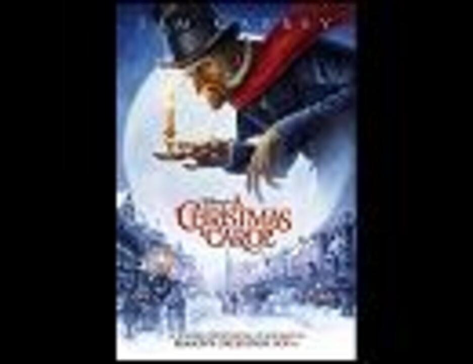 Disney映画 Disney S クリスマス キャロル 主題歌 ニコニコ動画