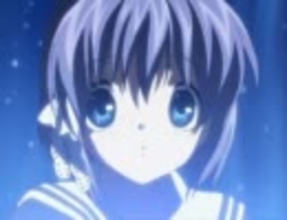 人気の Clannａd 動画 1 265本 10 ニコニコ動画