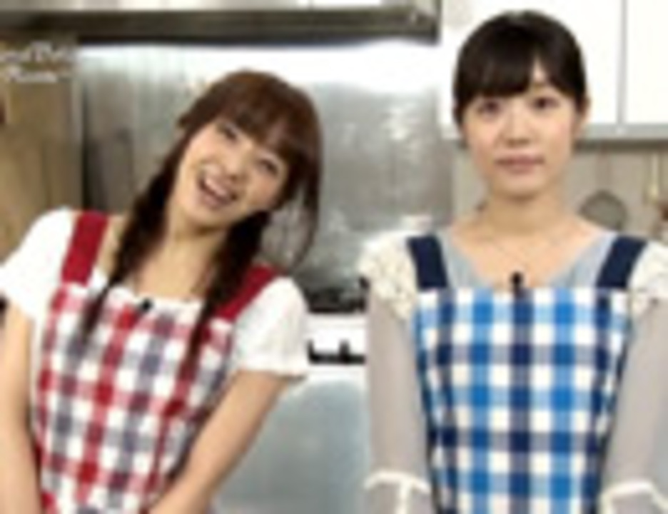 加藤英美里 後藤沙緒里はエプロン姿でお弁当を作ってみた ニコニコ動画