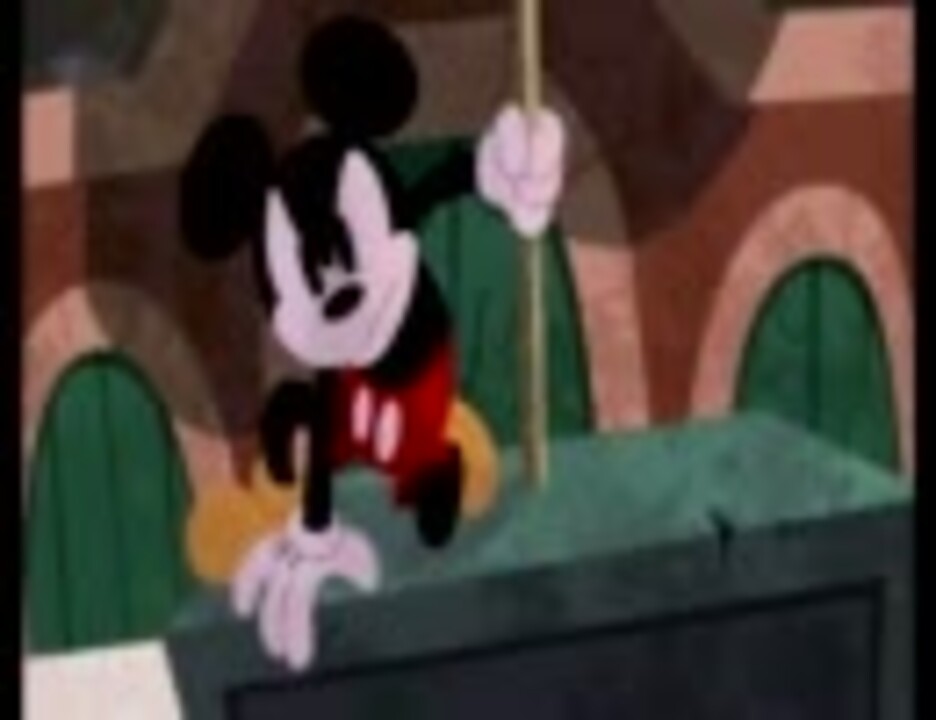 SaMe's実況 ～EPIC MICKEY～ ミッキーマウスと魔法の筆 ☆第9筆☆ - ニコニコ動画