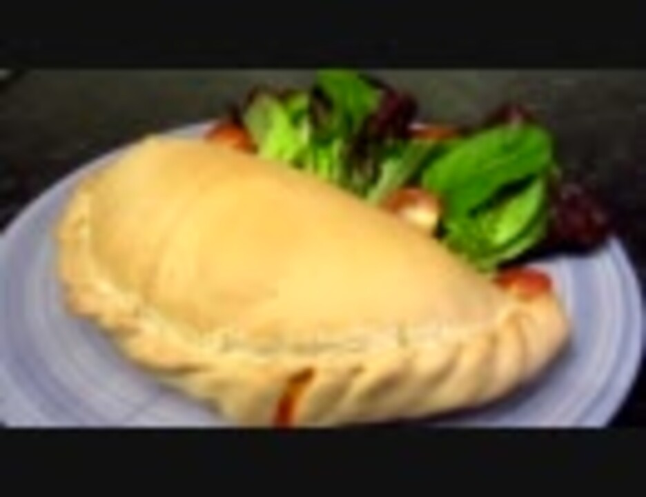 イギリス料理 コーニッシュ パスティ ニコニコ動画