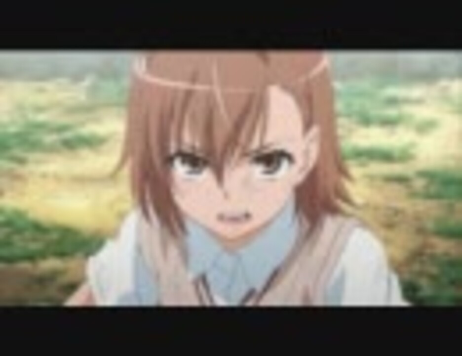 Mad ｾﾘﾌ有 超電磁砲 禁書目録 I Ll Believe 御坂美琴 ニコニコ動画