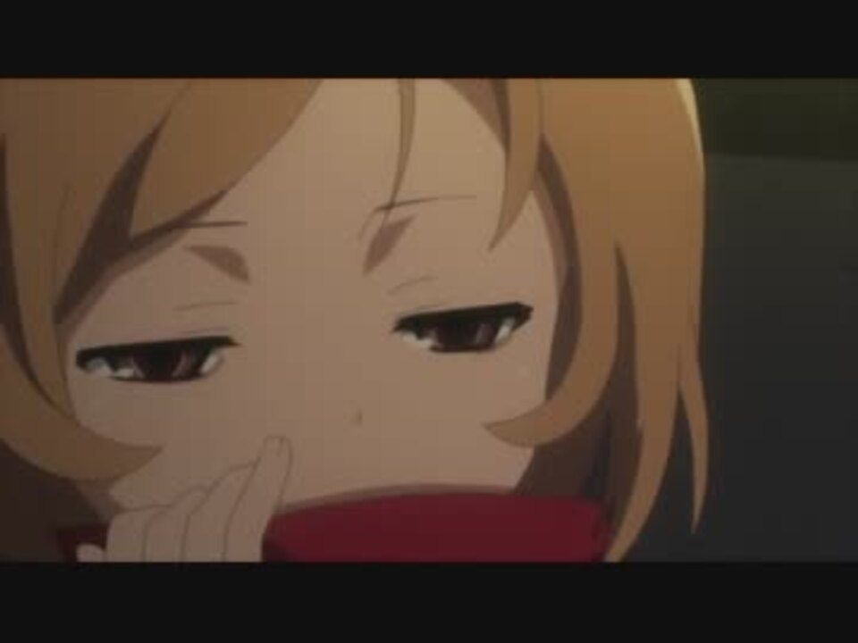 とらドラ 個人的名シーン集 ニコニコ動画