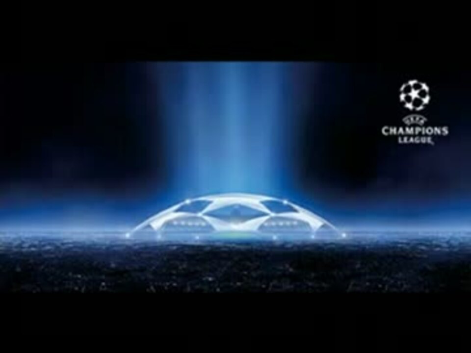 Uefa Champions League Anthem ニコニコ動画
