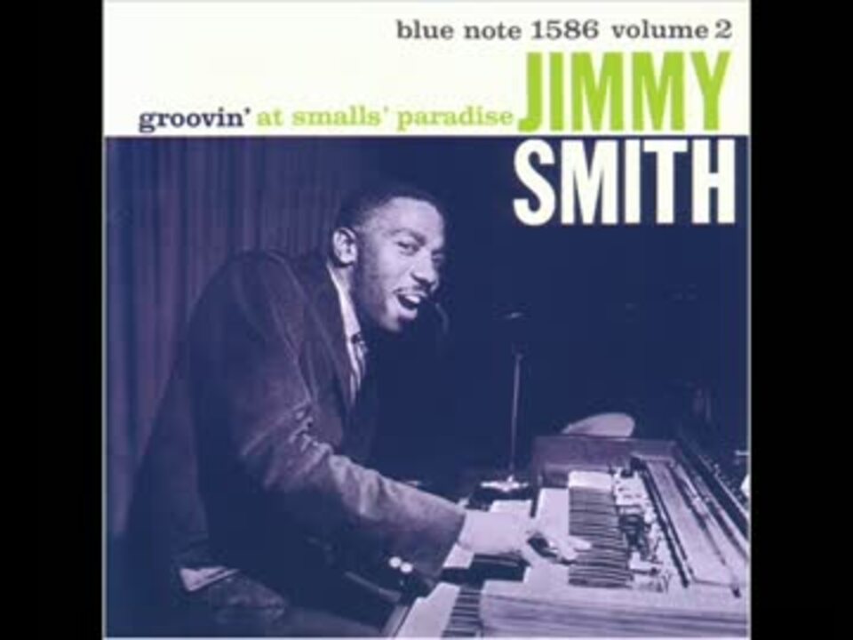 Complete cds. Jimmy Smith Vol 2. Jimmy Smith Groovin'' at smalls' Paradise.