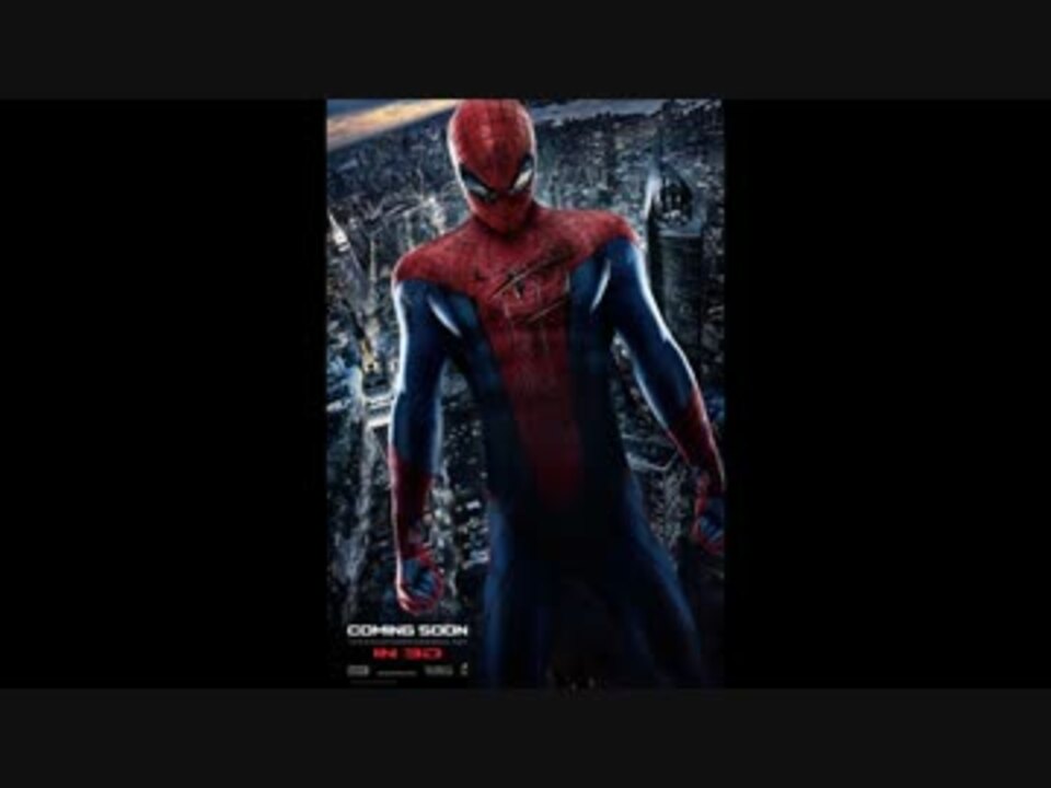 映画音楽 アメイジング スパイダーマンより Promises Spider Man End Titles ニコニコ動画