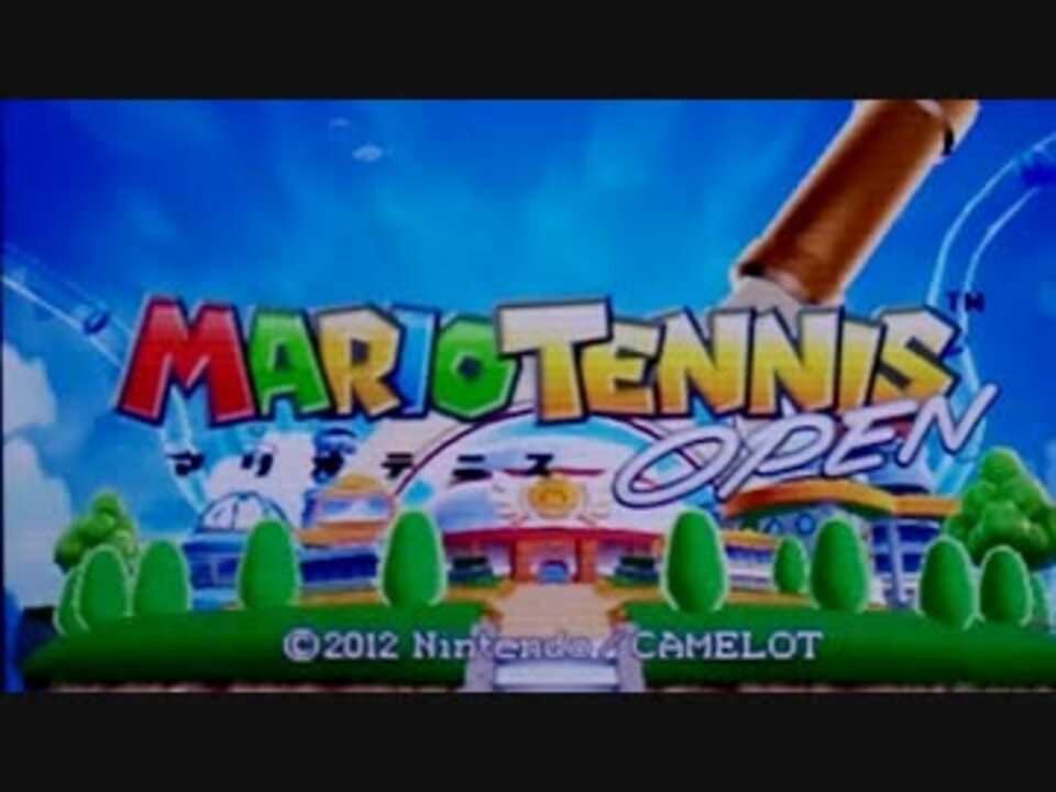 人気の マリオテニスオープン 動画 60本 ニコニコ動画
