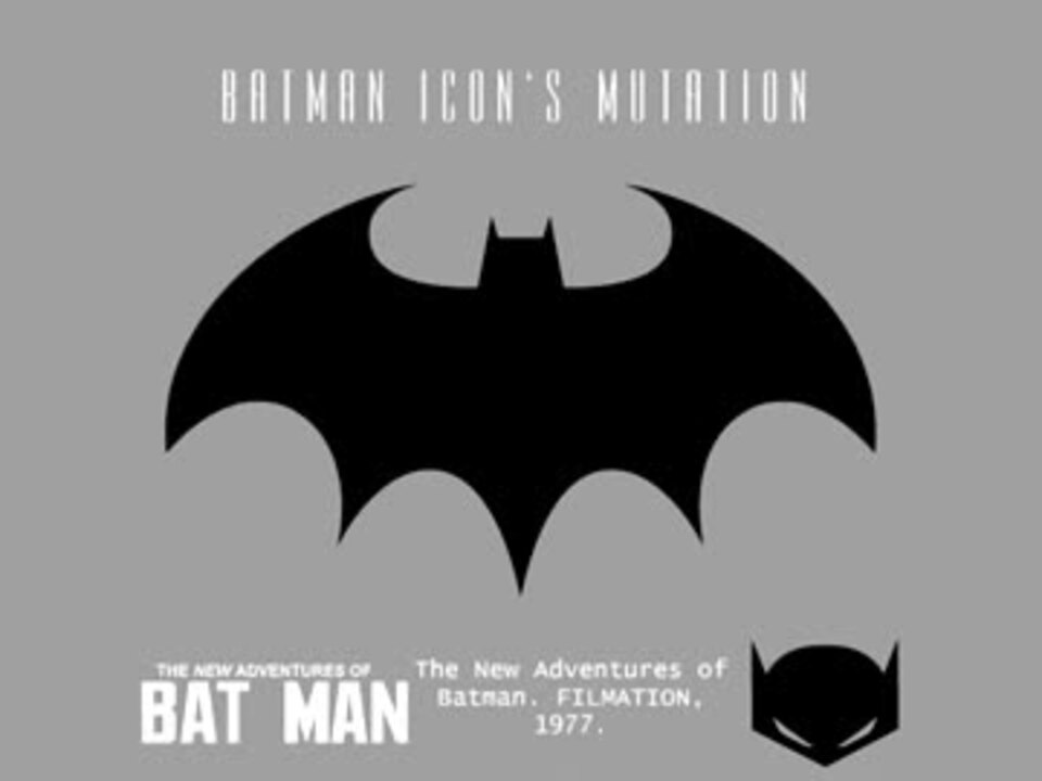 バットマンのロゴの歴史 Batman Icon S Mutation 2 0 ニコニコ動画