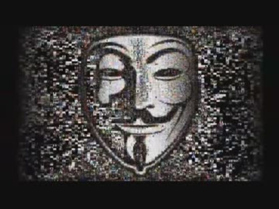 人気の Anonymous 動画 64本 2 ニコニコ動画