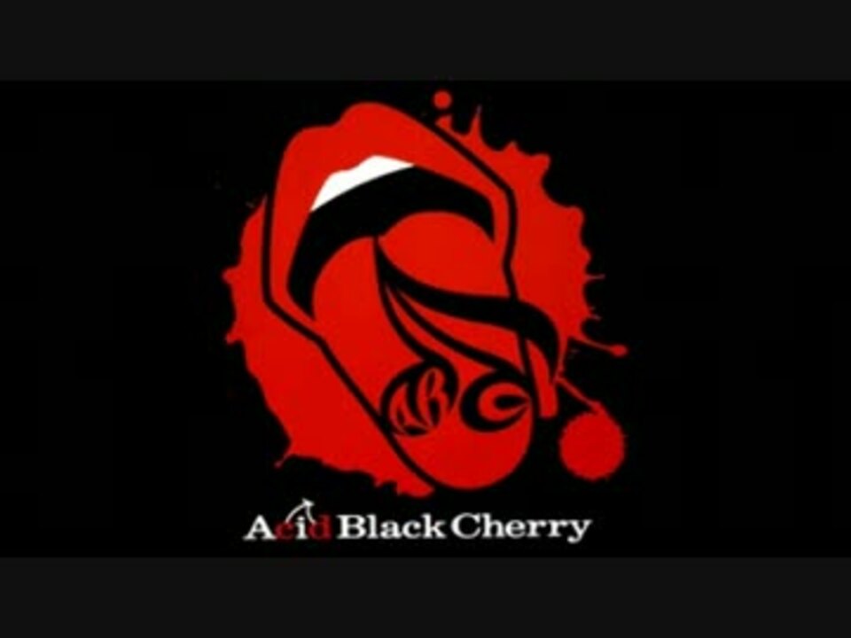 Acid Black Cherry シングルメドレー Live音源版 ニコニコ動画