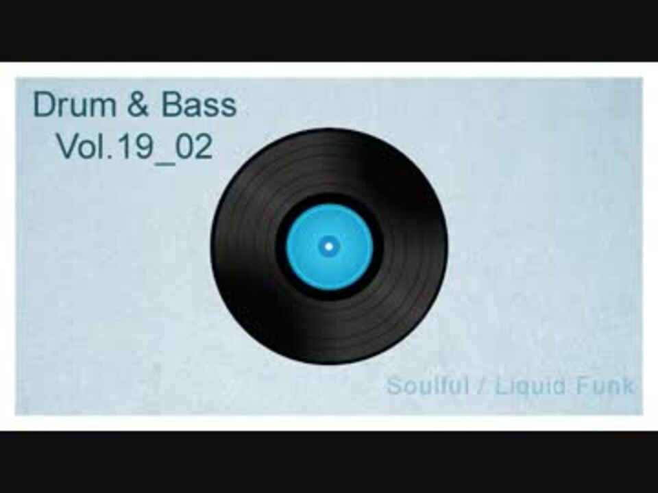 液 Liquid Drum N Bass N192 ニコニコ動画