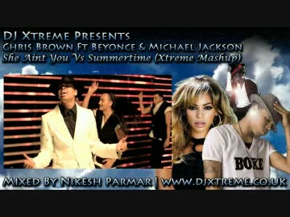 【full Hd】chris Brown Ft Beyonce And Michael Jackson She Aint You Vs Summertime Xtreme Mashup 