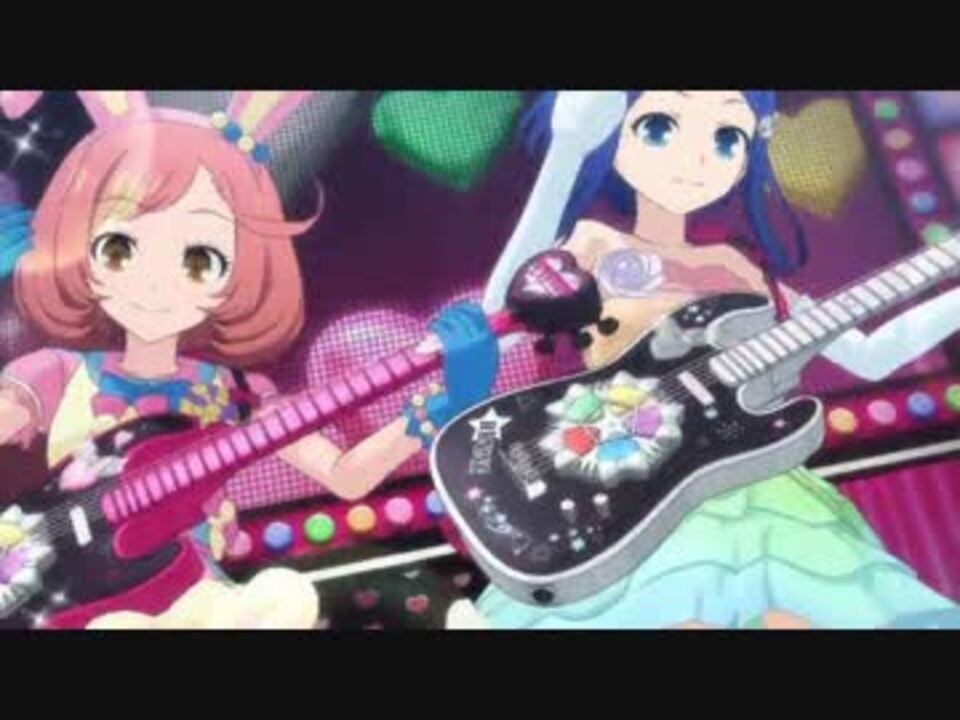 プリティーリズム レインボーライブ 彩瀬なる りんね プリズムライブ ニコニコ動画