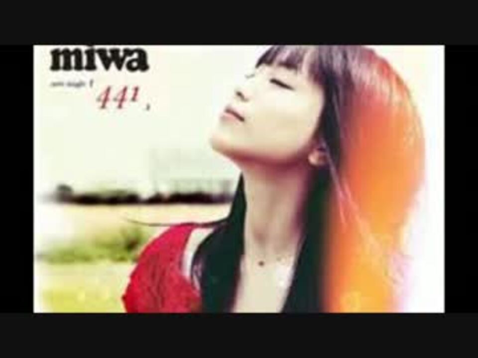 人気の Miwa 441 動画 19本 ニコニコ動画