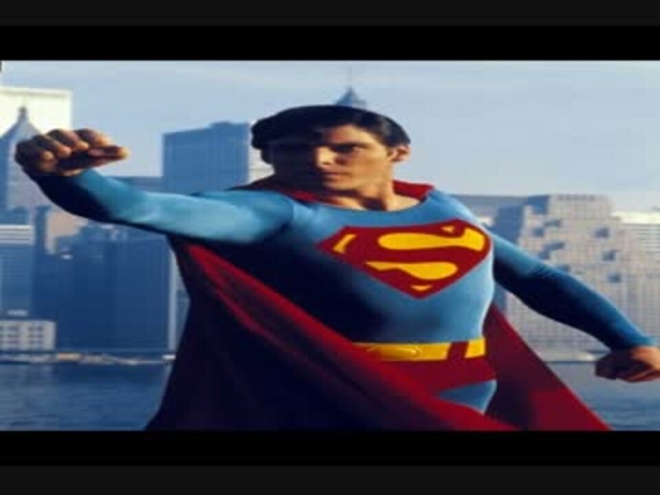 スーパーマンのテーマ ニコニコ動画