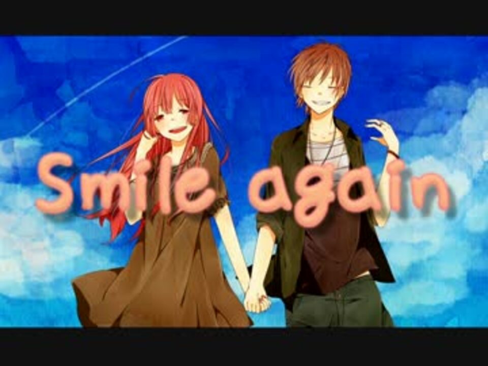 オリジナルpv Smile Again 歌々 るると ニコニコ動画