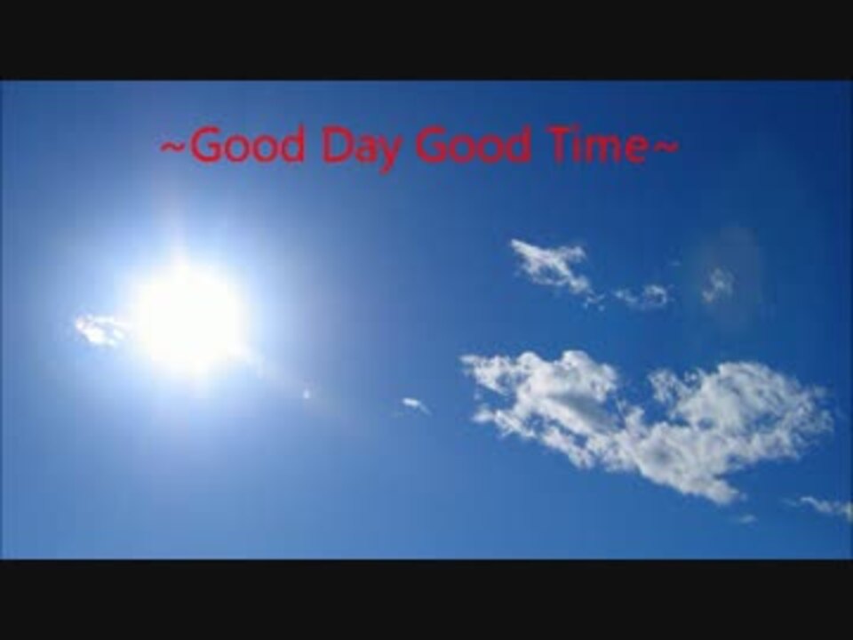  good Day Good Time 
