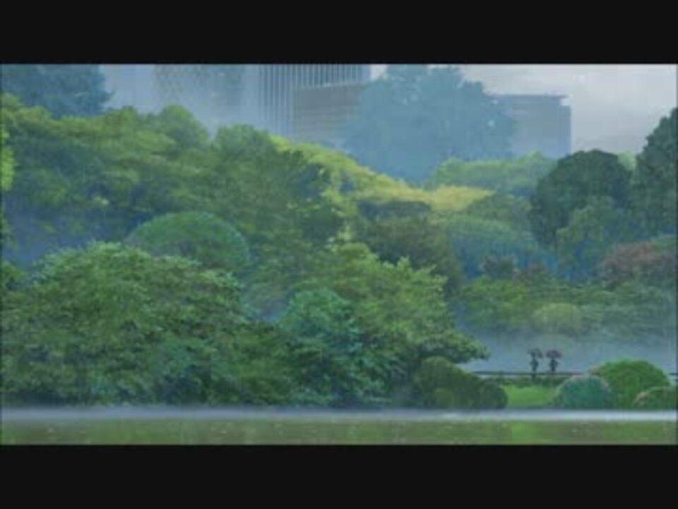 Rain 高音質 言の葉の庭 ニコニコ動画