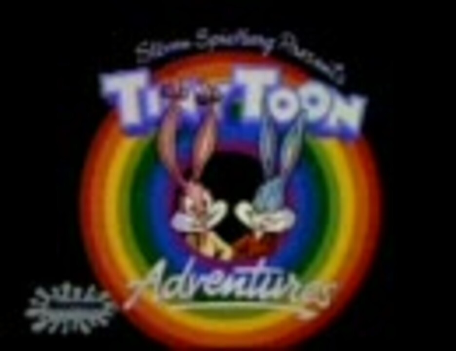 タイニー・トゥーンズ OP ニコニコ動画