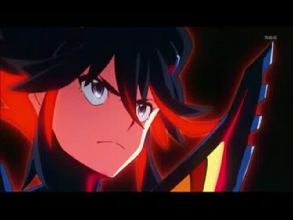 キルラキル24話ラストシーンの音楽を Till I Die に ニコニコ動画