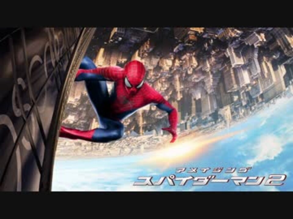 ムービーウォッチメン アメイジング スパイダーマン２ ニコニコ動画