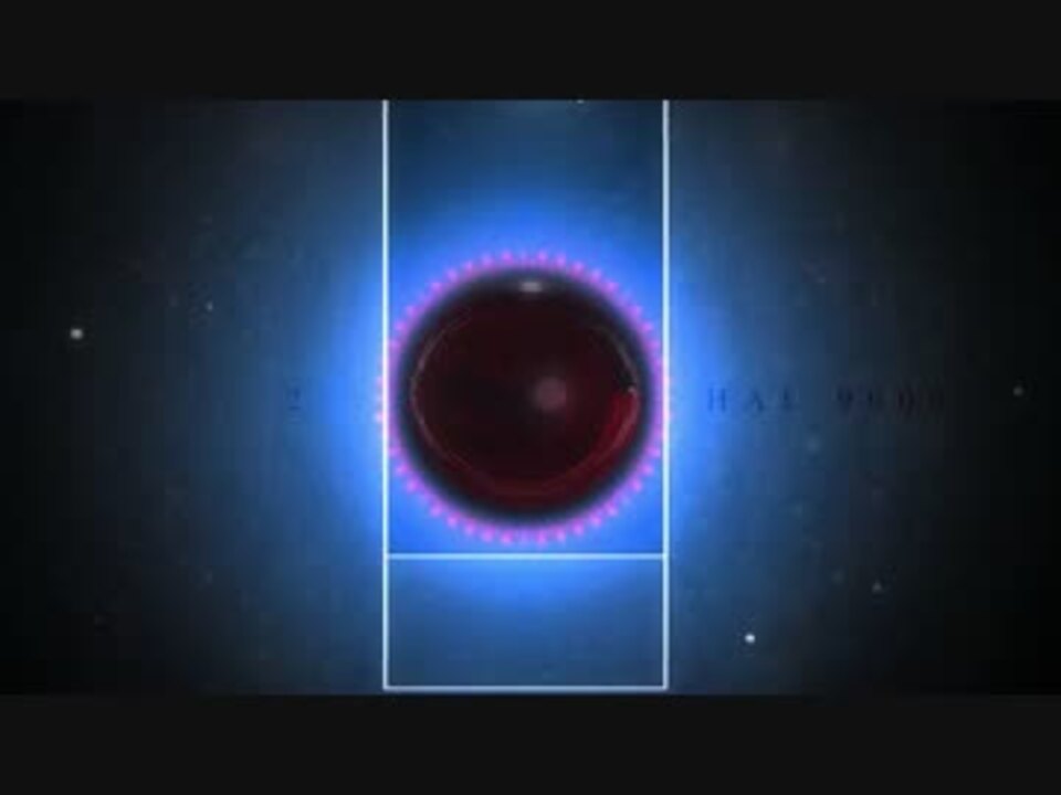 歌わせてみた 弾いてみた 2 Hal 9000 ニコニコ動画