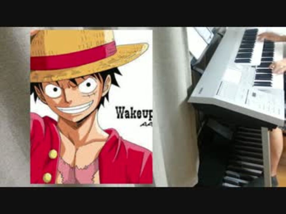 One Piece Wake Up を弾いてみた ニコニコ動画