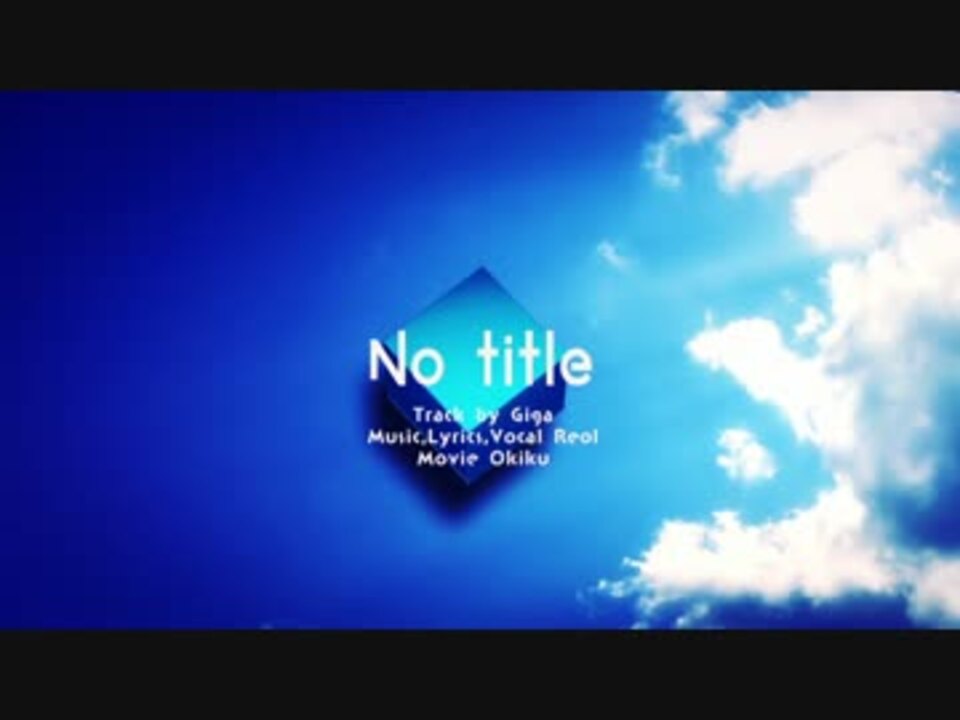 No Title ニコニコ動画