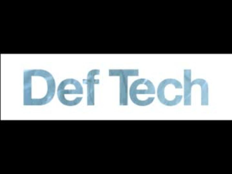 人気の Deftech 動画 37本 ニコニコ動画