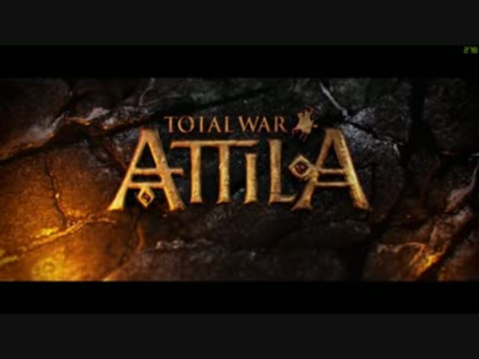 Total War Attila Op ニコニコ動画