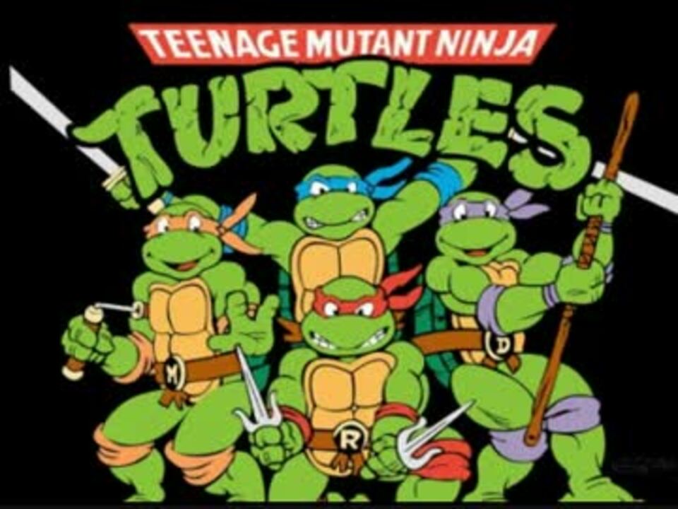 Teenage Mutant Ninja Turtles Opening Extended ニコニコ動画