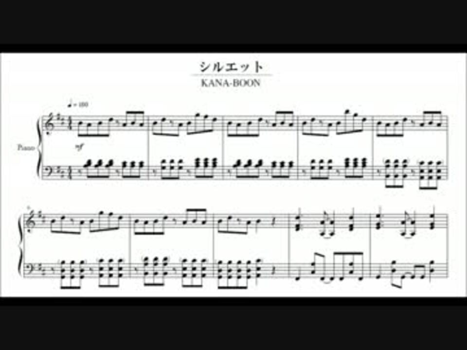 Kana Boon シルエット ピアノアレンジ 楽譜付き ニコニコ動画