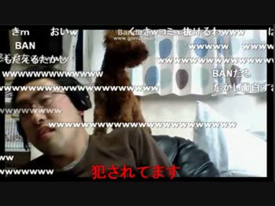 ニコ生 たかしとバター犬 ニコニコ動画