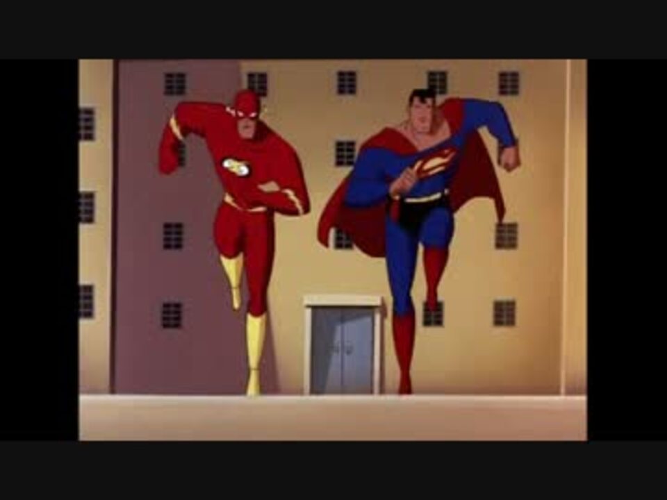 スーパーマン 18話 世界最速の男 ニコニコ動画